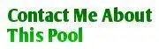 Contact Me About This Pool